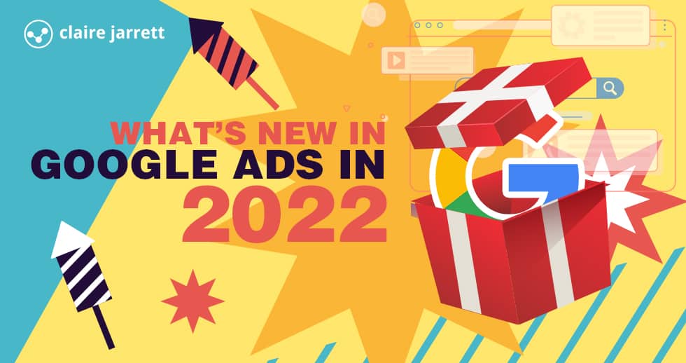 What's New in Google Ads in 2022?
