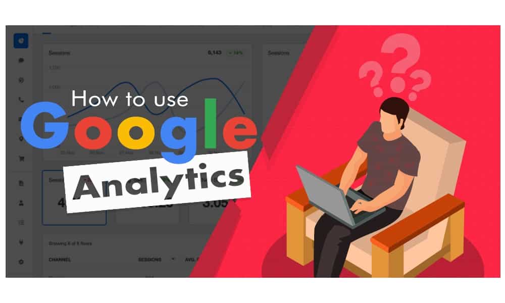 How to Use Google Analytics in 2025