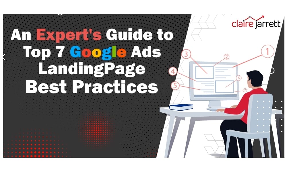 Top 7 Google Ads Landing Pages & Best Practices