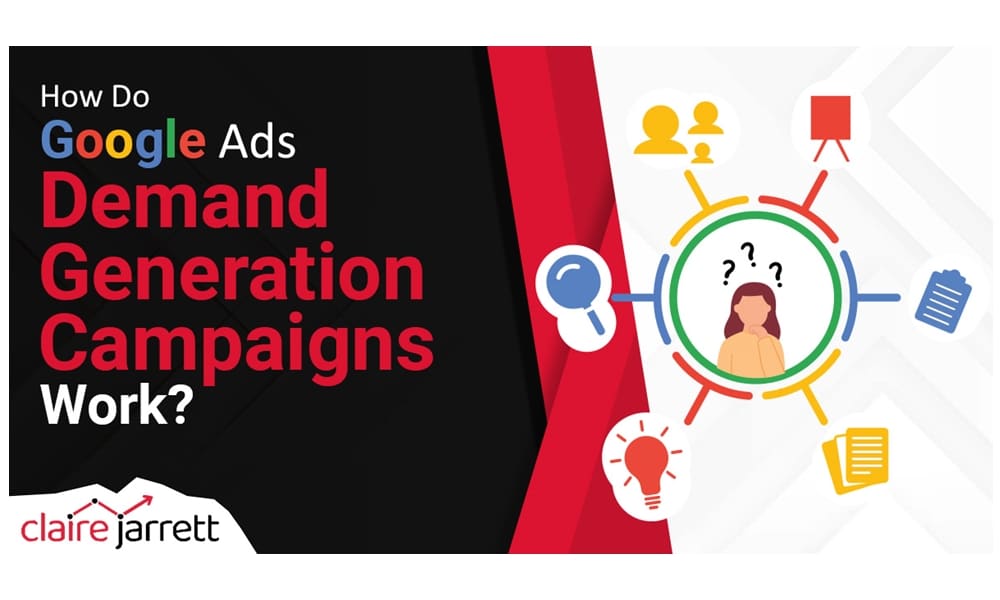 How To Set Up Google Ads Demand Generation Campaigns