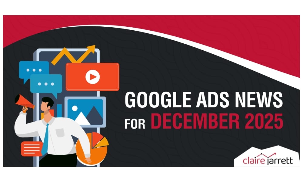 Google Ads News: December 2025