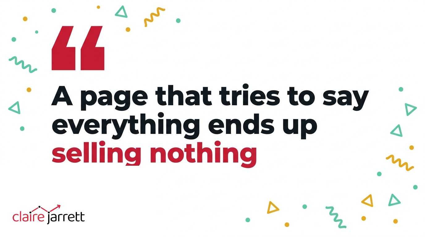 A page that tries to say everything ends up selling nothing. Claire Jarrett on AI-written landing pages