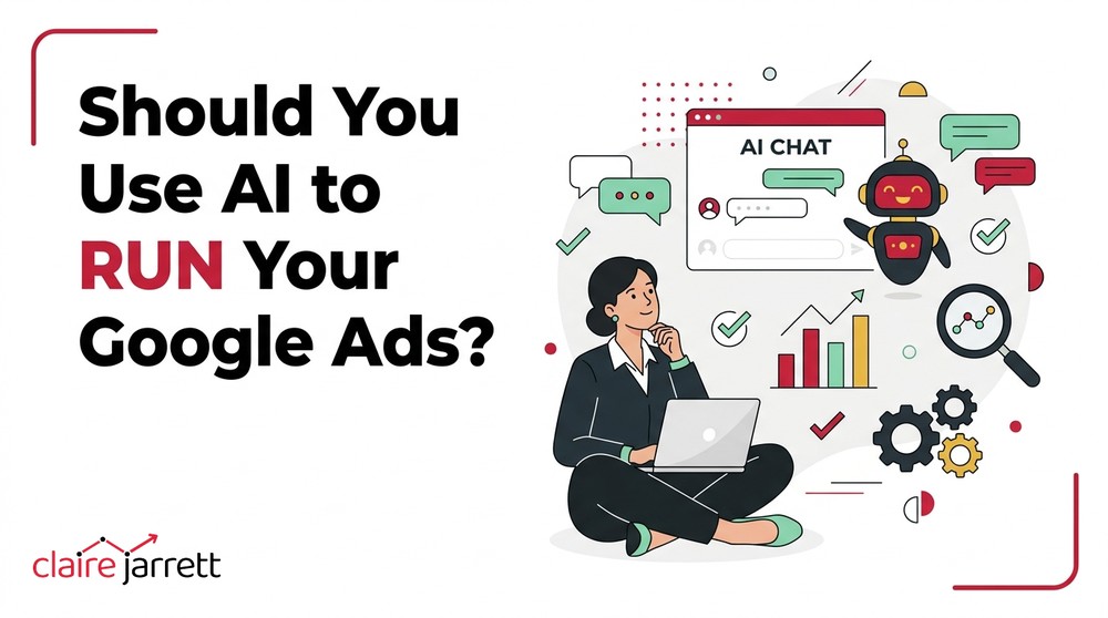 Should You Be Using AI to Run Your Google Ads in 2026?